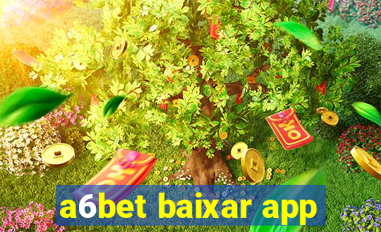 a6bet baixar app